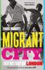 Книга Migrant City : A New History of London