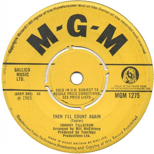 7inch Record JOHNNY TILLOTSON - Then I'll Count Again MGM1275 MGM Records 1965 UK Pop Used