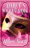 Книга Darcy's Wicked Game : A Sensual Pride & Prejudice Variation