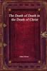 Книга The Death of Death In the Death of Christ