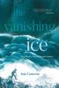 Книга The Vanishing Ice : Diaries of a Scottish Snow Hunter