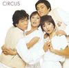 CD CIRCUS - Circus Alfa Music Edition 1978-1980 MHCL691692 SMDR GT Music 2005 Japan Obi Japanese Pop/Rock
