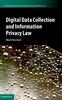 Книга Digital Data Collection and Information Privacy Law