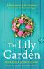 The The Lily Garden : A Heart-warming, Feel-good Summer Romance : 3 Book