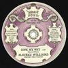 7inch Record MAURICE WILLIAMS / WALTER WILSON - Look My Way / Not Now But Later DEEPSOUL15 Deep Soul/Kent  1966 UK Soul/Funk