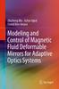 Книга Modeling and Control of Magnetic Fluid Deformable Mirrors for Adaptive Optics Systems