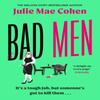 Bad Men by Julie Mae Cohen Hardback Book 9781804182161