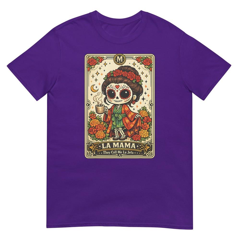 La Mama They Call Me La Jefa Sugar Skull Skeleton TShirt