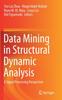 The Data Mining In Structural Dynamic Analysis : A Signal Processing Perspective Book