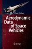 Книга Aerodynamic Data of Space Vehicles
