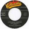 7-дюймовая пластинка WILBERT HARRISON / BOBBY HENDRICKS - Let's Work Together Part 1 и Part COL031487 Collectables 1969 США Рок Б/У