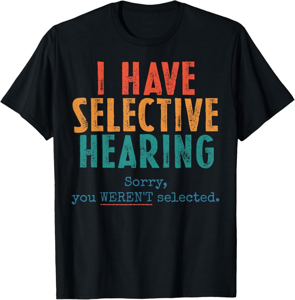 Sarcasm Hard of Hearing Impaired Gag Funny Sarcastic People T-Shirt