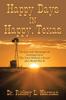 Книга Happy Days In Happy, Texas : The Joys and Advantages of Growing Up In "The Town Without a Frown" After World War Ii