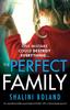 Книга The Perfect Family : An Unputdownable Psychological Thriller with a Heart-stopping Twist
