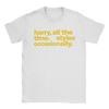 Unisex Kiss All the Time T Shirts HarryStyles Cotton Tops Hipster Short Sleeve O Neck Tee Shirt Gift Idea TShirts