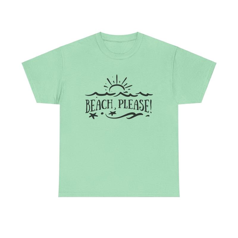 Beach Please T Shirt Summer Vacation Ocean Lover Sun Sand Waves Relax