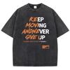 Футболка Keep Moving Andnever Gne Up Print Tee Clothing Femme Versatile Personality T-Shirt Cool Lovely T-Shirt Oversize Vigor Tops
