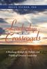 Книга Leadership At the Crossroads : A Roadmap Through the Potholes and Pitfalls of Christian Leadership