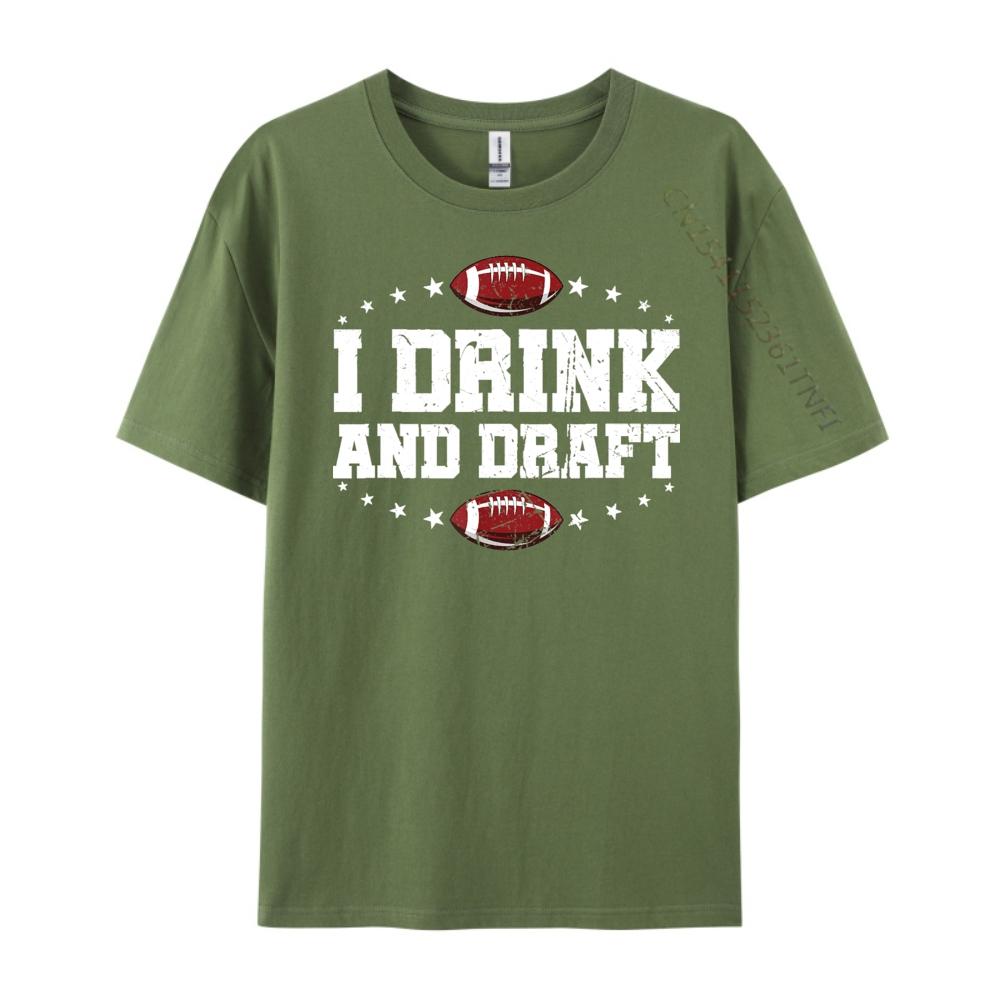 I Drink and Draft Funny Fantasy Football Graphic T Shirts 100 Cotton Brand Clothing Classic