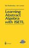 Книга Learning Abstract Algebra with ISETL