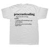Novelty Coders Procrasticoding Computer Funny Coding T Shirts Graphic Streetwear Short Sleeve Birthday Gifts Summer T-shirt