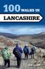 The 100 Walks In Lancashire Book