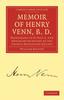 Книга Memoir of Henry Venn, B. D. : Prebendary of St Paul's, and Honorary Secretary of the Church Missionary Society