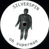 12-дюймовая пластинка SILVERSPIN - Oh Superman MM002 Mädchenmusik 2002 Германия Танцевальная и Электронная Б/У