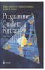 Книга Programmer's Guide To Fortran 90