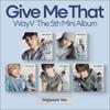 WayV Give Me That Digipack Ver.