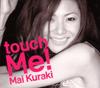 CD MAI KURAKI - Touch Me! VNCM9005 Northern Music 2009 Japan Japanese Pop/Rock Used