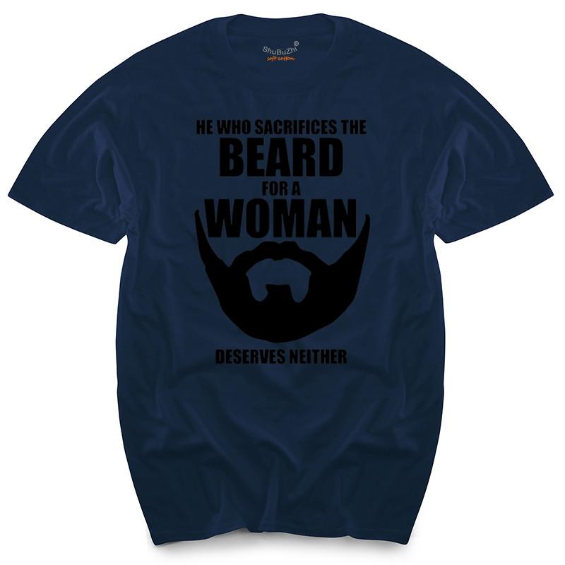 He Who Sacrifices The Beard For A Women Deserves Neither Funny T Shirt Sm 5xl Unisexs Top Tees