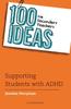 Книга 100 Ideas for Secondary Teachers: Supporting Students with ADHD