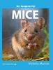 Книга My Favorite Pet : Mice