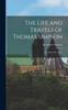 Книга The Life and Travels of Thomas Simpson : The Arctic Discoverer