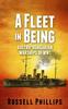 Книга A Fleet In Being Austro Hungarian Warships Of Wwi by Russell Phillips - Paperback