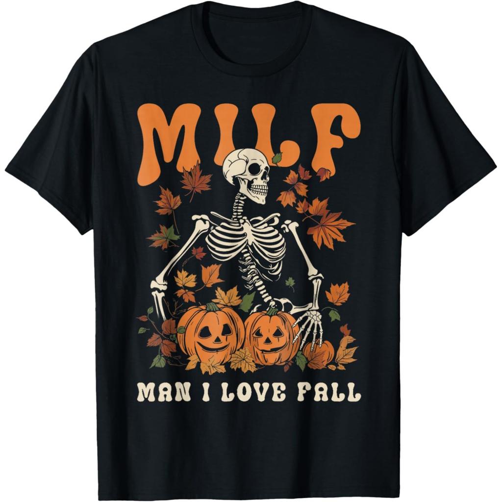 Funny MILF Man I Love Fall Skeleton Pumpkin Thankgiving T Shirts Humor Streetwear Tee Shirt Short Sleeve Unisex Loose Clothing