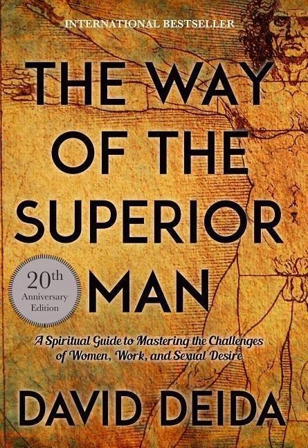The Way Of The Superior Man: A Spiritual Guide To