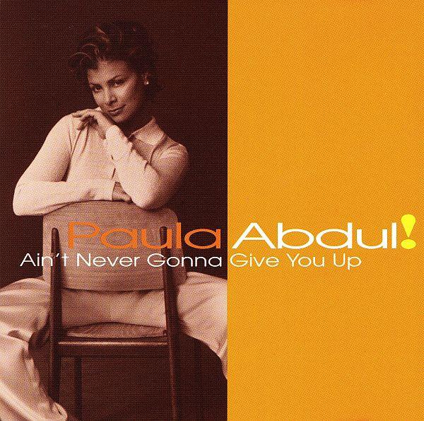 CD PAULA ABDUL - Ain't Never Gonna Give You Up 724383852826 Virgin, Captive 1995 US Dance & Electronica Used