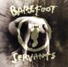 CD BAREFOOT SERVANTS - Босоногие слуги ESCA5972 EPIC 1994 Япония Рок Б/У