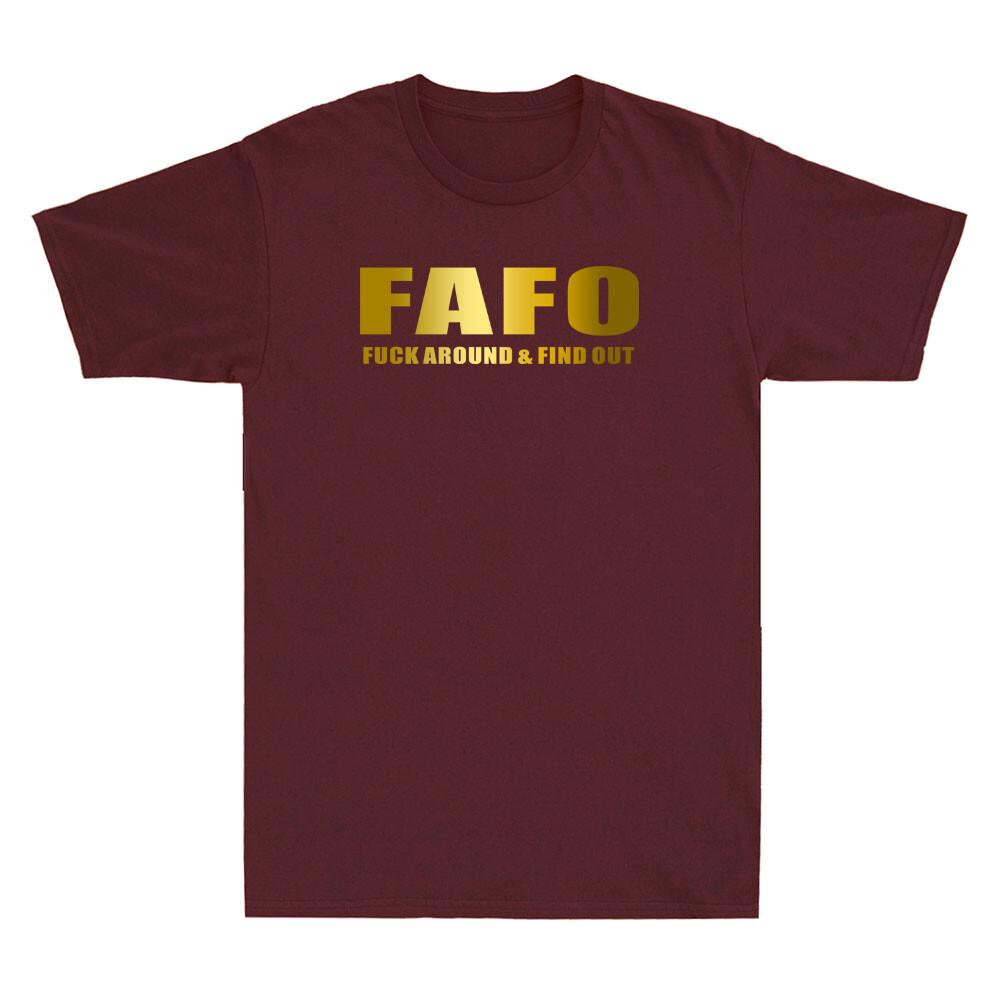Rare Fafo Funk Around And Find Out Funny Saying Joke Gifts Novelty Unisexs Tshirt