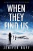 Книга When They Find Us : 3