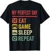 My Perfect Day Video Games T-Shirt Funny Cool Gamer Tee Gift Unisex T-Shirt