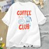 Coffee Club T Shirt Women Funny Coffee Lover Retro Tshirt Trendy Short Sleeve Tee Harajuku Graphci T Shirts Streetwear