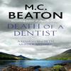 Death of a Dentist by M. C. Beaton Paperback Book 9781472124494