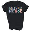 Dialysis Nurse Nephrology Nursing Registered RN Shirt
