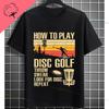 Funny Buckle Up Disc Golf Graphic Tshirt You Just Filpped My Witch Switch Slogan 100Cotton Short Sleeve Casual Sports Tshirt