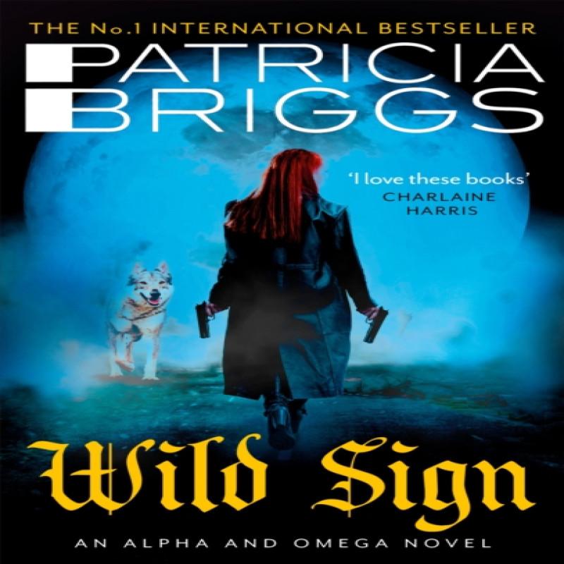 Wild Sign by Patricia Briggs Paperback Book 9780356513690