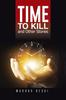 Книга Time To Kill and Other Stories