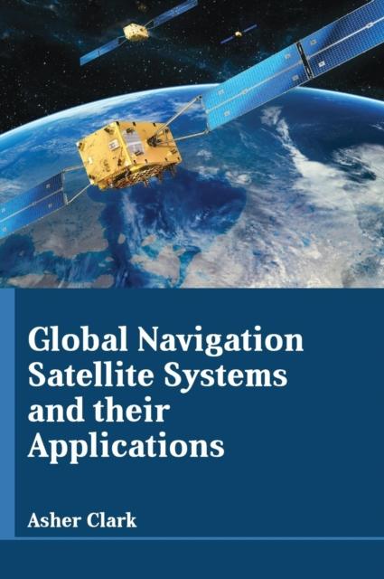 The Global Navigation Satellite Systems and Their Applications Book